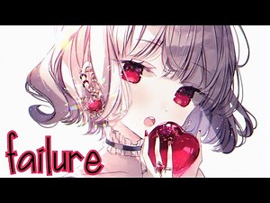 ❧nightcore - failure (1 hour)