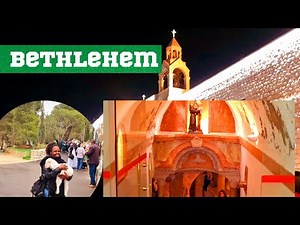 BETHLEHEM. Visiting Top 3 HOLY PLACES in Bethlehem | Must See in Bethlehem