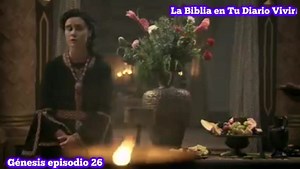 Génesis episodio 26 | La Biblia en tu Diario Vivir