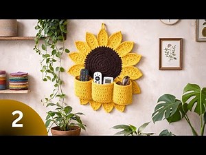 PART 2 Sunflower Crochet Wall Organizer Tutorial 🌻 | Easy Handmade Crochet Storage Pocket