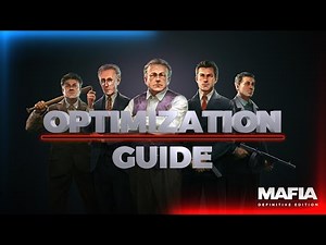 Mafia Definitive Edition: Ultimate Guide | Boost Your FPS | Best Quality