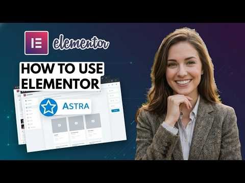 Wie man Elementor mit Astra nutzt (2026)