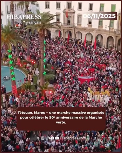 Tétouan, Maroc — une marche massive organisée pour célébrer le 50ᵉ anniversaire de la Marche verte. | Hibapress Français