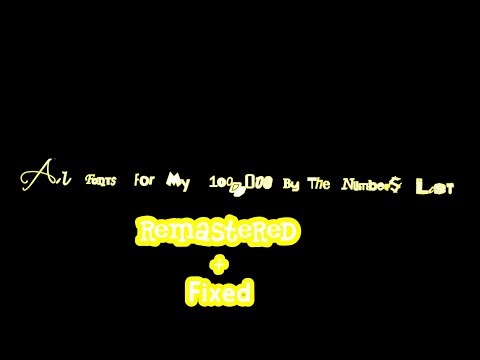 Fonts For My 100,000 BTNL (Remastered + Fixed)