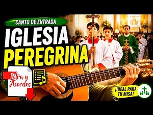 Entrance Hymn | PILGRIM CHURCH | Lyrics and Chords