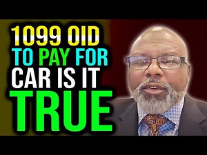1099 OID TO PAY FOR CAR IS IT TRUE