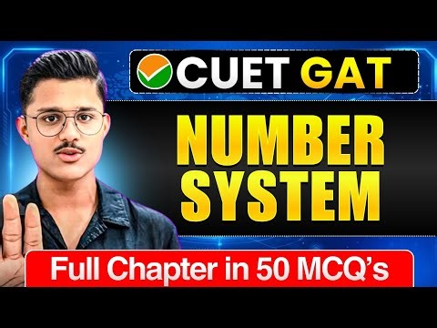 Number System Quantitative Aptitude For GAT CUET UG 2026 | Full Chapter In 50 MCQs | Cuet GAT Exam