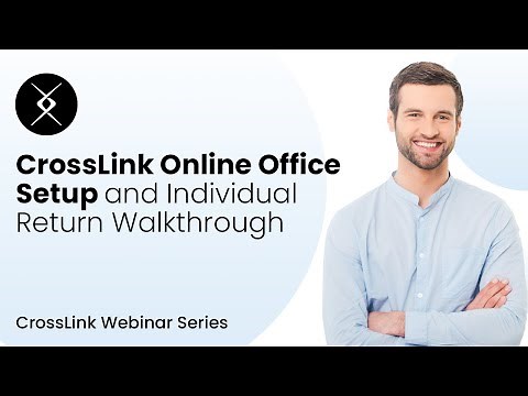 CrossLink Online Office Setup and Individual Return Walkthrough