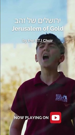 Jerusalem of Gold - ירושלים של זהב - New video from the BTJ Choir!