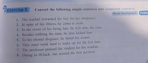 Exercise E Convert the following simple sentences into compound... | Filo