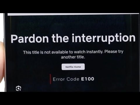 How To FIX Netflix Error e100!