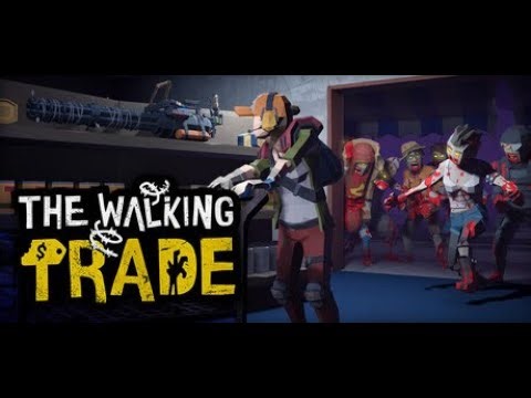 The Walking Trade Demo - Playtest