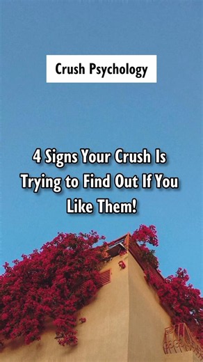 4 Signs Your Crush Is Trying to Find Out If You Like Them! #shorts #crushpsychology