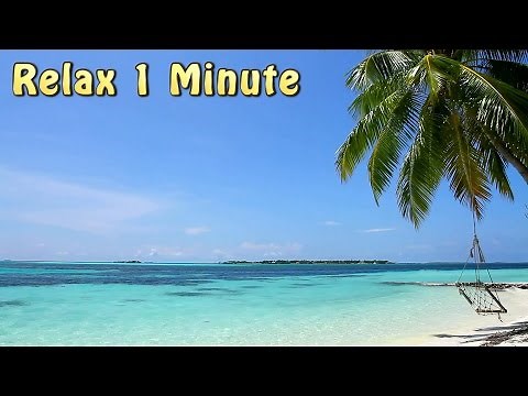 Relax 1 min - Tropical Beach Relaxing Music