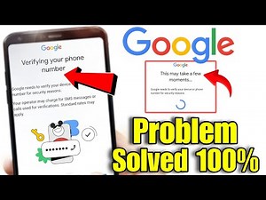 Verifying your phone number google needs to verify your device or phone number for security reasons