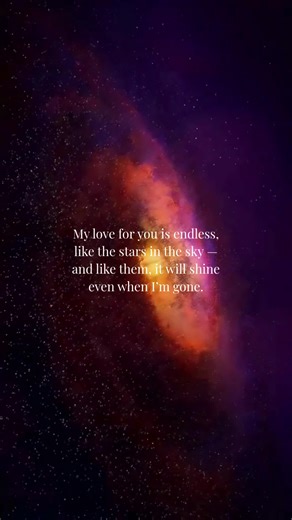 18K views · 725 reactions | "My love for you is endless, like the stars in the sky — and like them, it will shine even when I’m gone.” — eternal love never fades | Twin Flames Universe | Facebook