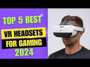 Top 5 VR Headsets for an Immersive Gaming Experience!