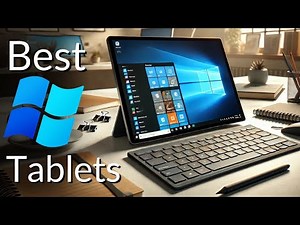 Top 5 Windows Tablets of 2024 - Are They Better Than iPads?
