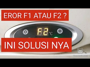 penyebab eror F1 dan F2 pada AC Gree