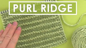 5.9K views · 290 reactions | NEW VIDEO: The Purl Ridge Stitch Knitting Pattern creates a pop of horizontal texture. GET PRINTABLE PATTERN https://www.studioknitsf.com/purl-ridge-stitch/ | Studio Knit | Facebook