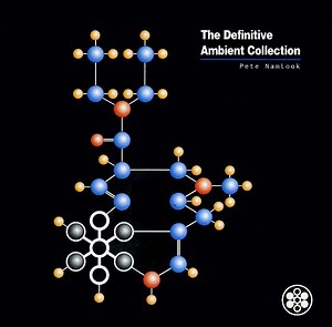 Pete Namlook - The Definitive Ambient Collection