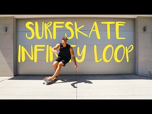 HOW TO MASTER THE INFINITY LOOP SURFSKATE TUTORIAL | SMOOTHSTAR SKATEBOARDS