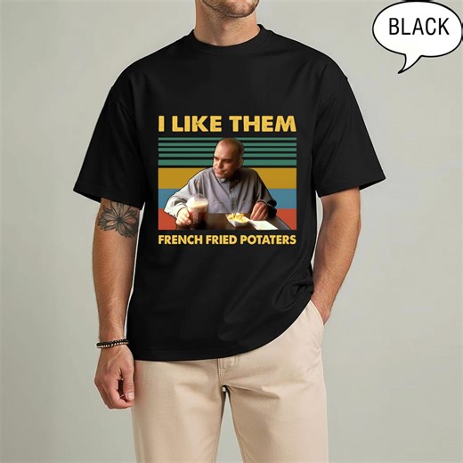 Sling Blade French Fried Potaters T-shirt, Cult Classic Movie Quote Tee - Etsy
