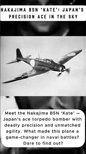 Nakajima B5N ‘Kate’: Japan’s Precision Ace in the Sky #history #ww2 #documentary
