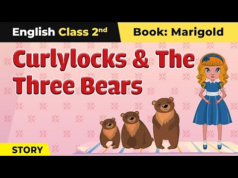 Class 2 English Unit 6 | Curlylocks and The Three Bears (Story) - Explanation | Marigold Book