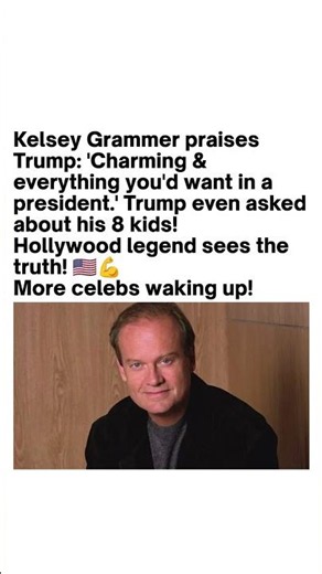 Kelsey Grammer's Trump Comments Spark Debate
