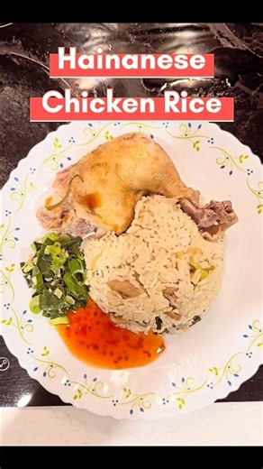 🍗 Hainanese Chicken Rice