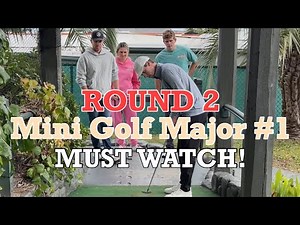 Mini Golf Major #1 ROUND 2 (MUST WATCH!) - Mt Atlanticus Myrtle Beach, SC