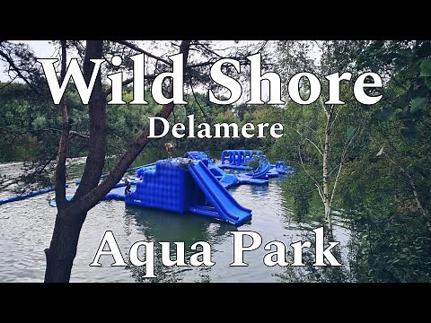 Wild Shore Aqua Park! (Delamere)