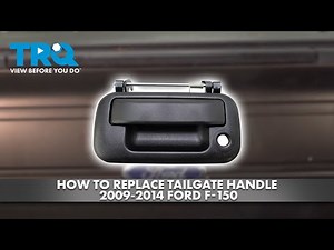 How to Replace Tailgate Handle 2009-2014 Ford F-150