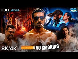 No Smoking (नो स्मोकिंग)🚭 - Full Movie in 8K/4K | John Abraham Ki Most Shocking Film | Paresh Rawal