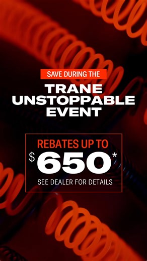 3.1K views · 16 reactions | The seasons are changing, and so are the savings. During our Fall Unstoppable Event, you can get rebates up to $650 and special financing on qualifying high-efficiency Trane systems. Don't wait until the winter rush. Visit https://bit.ly/47aJfLl for effective period and more details on this offer. This offer is subject to availability. See your participating dealer for complete program eligibility, dates, details, and restrictions. | Trane | Facebook