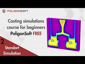 Lesson 2: How to Simulate Solidification in PoligonSoft Free