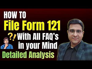 अब Form 121 File करना हुआ आसान! 📄 Step-by-Step Guide + FAQs