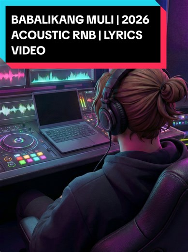 Babalikang Muli: 2026 Trending Love Song Acoustic Cover