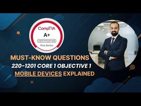 Realistic CompTIA A 1201 Core 1 Practice Exam Questions of Objective Mobile Devices