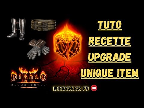 Diablo 2 - Tuto Recette Cube Upgrade Unique Item - Woodchuck