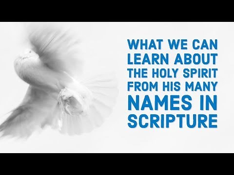 The Names of the Holy Spirit | Names of God | Gifts of the Spirit
