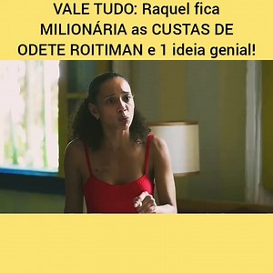 1.6M views · 61K reactions | Vale tudo: Raquel fica Milionária as custas de Odete Roitiman e 1 ideia genial! | Top novels | Facebook
