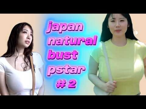 7 japanese natural bust Prnstar part 2