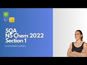 SQA National 5 Chemistry 2022 Paper - Section 1 Walk Through