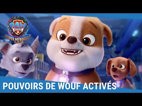 La Pat' Patrouille : La Super Patrouille Le Film – Des pouvoirs de wouf ! [Actuellement au cinéma]