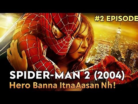 Jab Hero Apni Power Se Haar Gaya | Spider-Man 2 (2004) Explained in Hind | Full Story