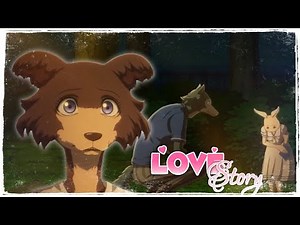 『AMV BEASTARS』Legoshi × Juno - Love Story