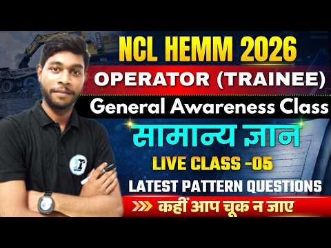 NCL HEMM Operator Trainee Exam Live Class - 05 | NCL HEMM Operator Previous Year Questions