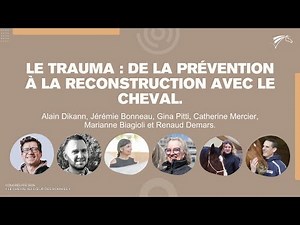 Congrès FFE Cheval & Diversité - Le trauma : de la prévention à la reconstruction avec le Cheval